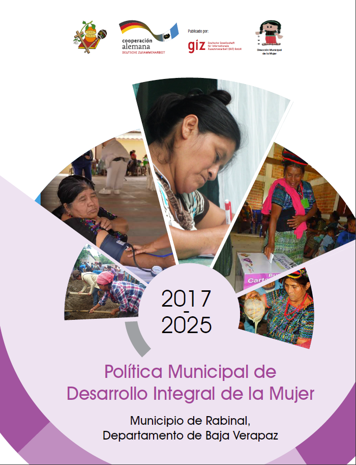 Política Municipal de Desarrollo Integral de la Mujer Municipio de Rabinal