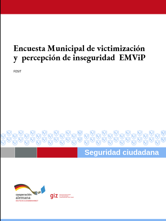 Encuesta Municipal de victimización y  percepción de inseguridad  EMViP – FOSIT